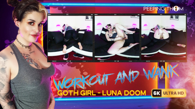 Luna Doom - Goth Girl - Workout and Wank