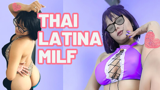 Thai Latina MILF
