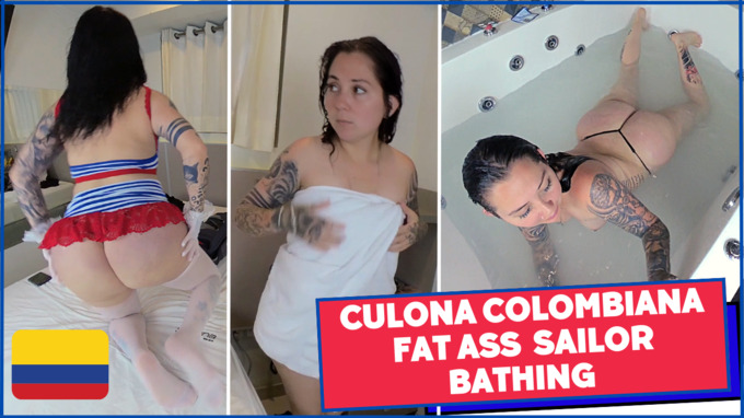 Culona Colombiana - Fat Ass Sailor Bathing
