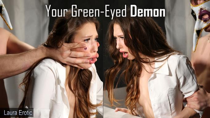 Your Green-Eyed Demon