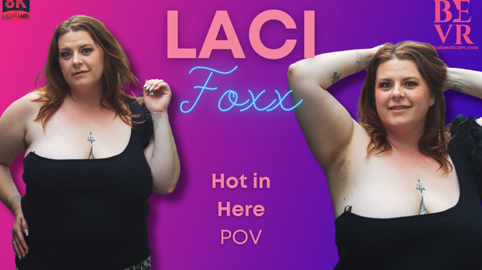 Laci Foxx - Hot in Here