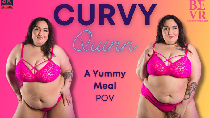 Curvy Quinn - A Yummy Meal