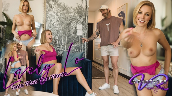 Lovely Lo Gets What She Wants